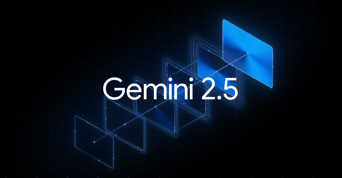 Google lanza Gemini 2.5: la Nueva Generación de IA con capacidades avanzadas de razonamiento